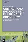 Contact and ideology in a multilingual community : Yiddish and Hebrew among the Ultra-Orthodox
