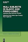 Null Subjects in Slavic and Finno-Ugric : Licensing, Structure and Typology