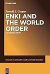 Enki and the World Order: A Sumerian Myth (Studies in Ancient Near Eastern Records (SANER), 31)