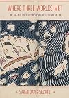 Where Three Worlds Met: Sicily in the Early Medieval Mediterranean