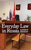Everyday law in Russia