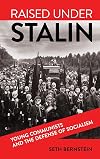 Raised under Stalin: Young Communists and the Defense of Socialism