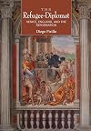 The Refugee-Diplomat: Venice, England, and the Reformation