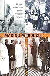 Making Morocco: Colonial Intervention and the Politics of Identity