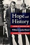 Hope and History: A Memoir of Tumultuous Times