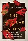 The Nuclear Spies: America's Atomic Intelligence Operation against Hitler and Stalin
