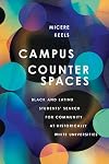 Campus Counterspaces: Black and Latinx Students' Search for Community at Historically White Universities