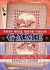 They Will Have Their Game: Sporting Culture and the Making of the Early American Republic