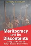 Meritocracy and Its Discontents: Anxiety and the National College Entrance Exam in China
