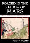 Forged in the Shadow of Mars: Chivalry and Violence in Late Medieval Florence