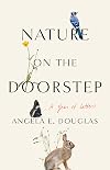 Nature on the Doorstep: A Year of Letters