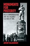 Monuments for Posterity: Self-Commemoration and the Stalinist Culture of Time