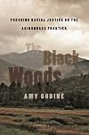 The Black Woods: Pursuing Racial Justice on the Adirondack Frontier