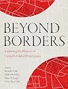 Beyond Borders : Exploring the History of Cornell's Global Dimensions