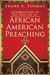 Introduction to the Practice of African American Preaching