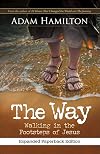 The Way, Expanded Paperback Edition: Walking in the Footsteps of Jesus