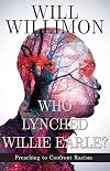Who Lynched Willie Earle?: Preaching to Confront Racism