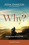 Why? Leader Guide: Making Sense of God's Will