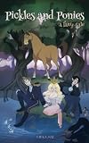 Pickles and Ponies: A Fairy-Tale (Radugan Tales) (Volume 1)