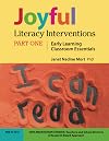 Joyful Literacy Interventions: Early Learning Classroom Essentials
