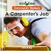 A Carpenter's Job (Community Workers)