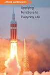 Applying Functions to Everyday Life (Applied Mathematics)