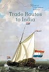 Trade Routes to India (Routes of Cross-Cultural Exchange)