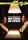 The Science of Mind Control and Telepathy (Science of Superpowers)