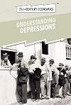 Understanding Depressions (21st-Century Economics)
