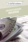 Understanding Inflation (21st-Century Economics)
