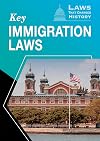 Key Immigration Laws (Laws That Changed History)