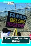 The Immigration Crisis (Topics Today)
