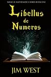 Libellus de Numeros (Magicae Mathematica) (Volume 1)