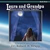 Laura and Grandpa: Discovering Science Together Book 4