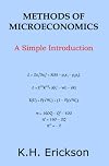Methods of Microeconomics: A Simple Introduction (Simple Introductions)