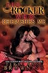 The Rocker Who Cherishes Me