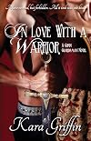 In Love With A Warrior (Gunn Guardsman #4)