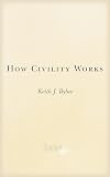 How Civility Works