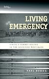 Living Emergency: Israel's Permit Regime in the Occupied West Bank