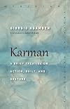 Karman: A Brief Treatise on Action, Guilt, and Gesture (Meridian: Crossing Aesthetics)