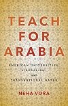 Teach for Arabia: American Universities, Liberalism, and Transnational Qatar