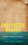 Unexpected Routes: Refugee Writers in Mexico