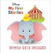 Dumbo Gets Dressed (Disney My First Stories)