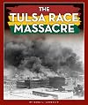 The Tulsa Race Massacre (Black American Journey)