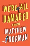 We're All Damaged