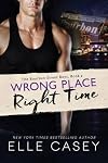 Wrong Place, Right Time
