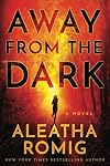 Away from the Dark