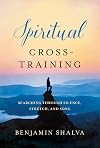 Spiritual Cross-Training: Searching Through Silence, Stretch, and Song