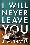 I Will Never Leave You