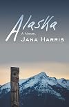 Alaska: A Novel